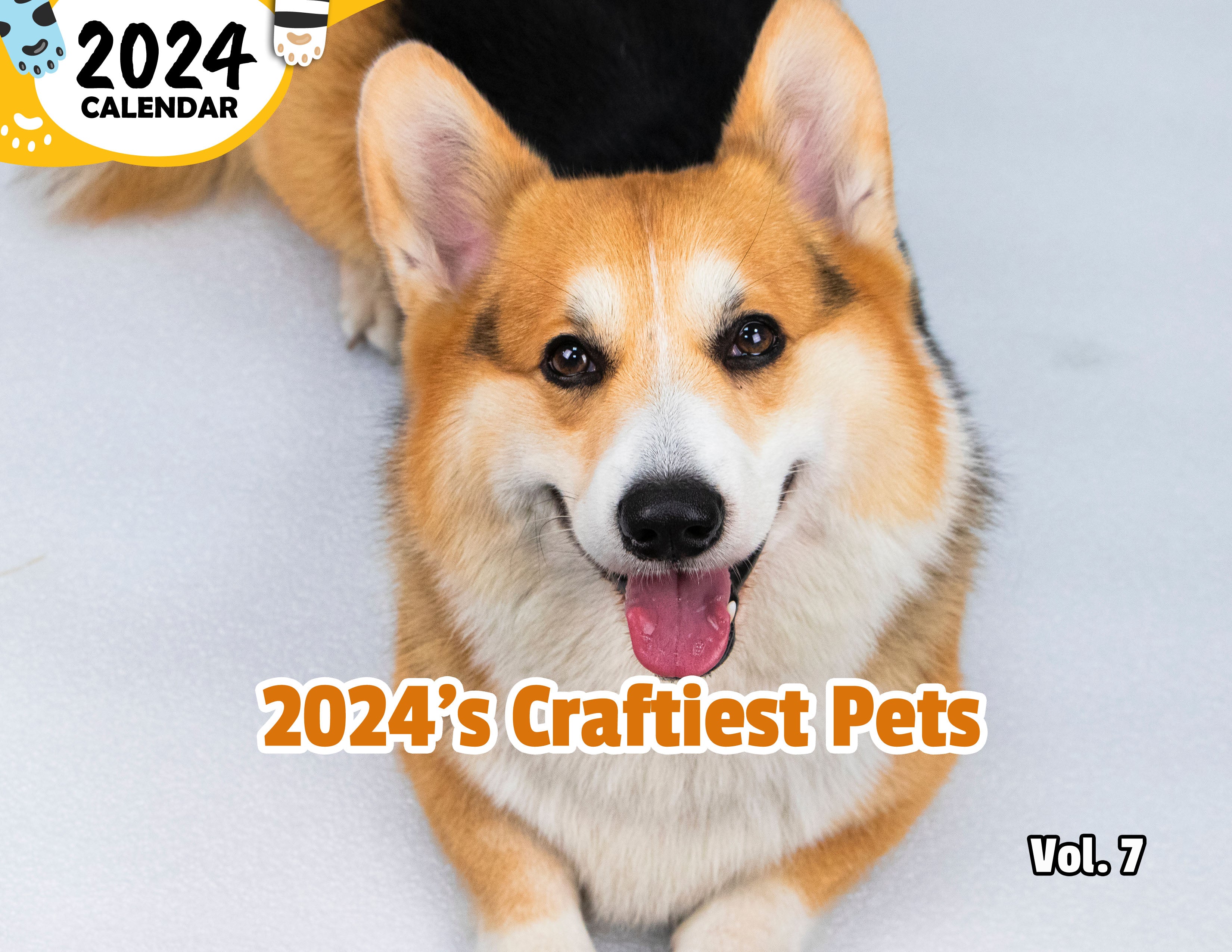 2024's Craftiest Pets Volume Seven: 2024 Wall Calendar (Published)