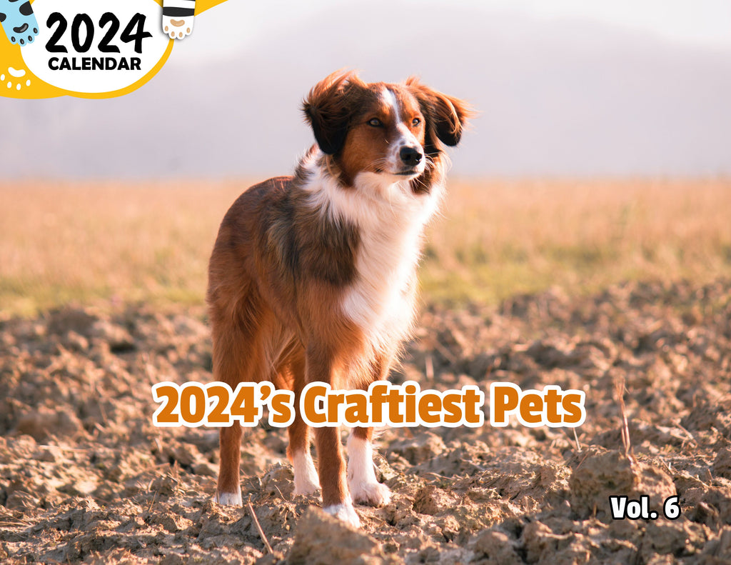 2024's Craftiest Pets Volume Six: 2024 Wall Calendar (Published)