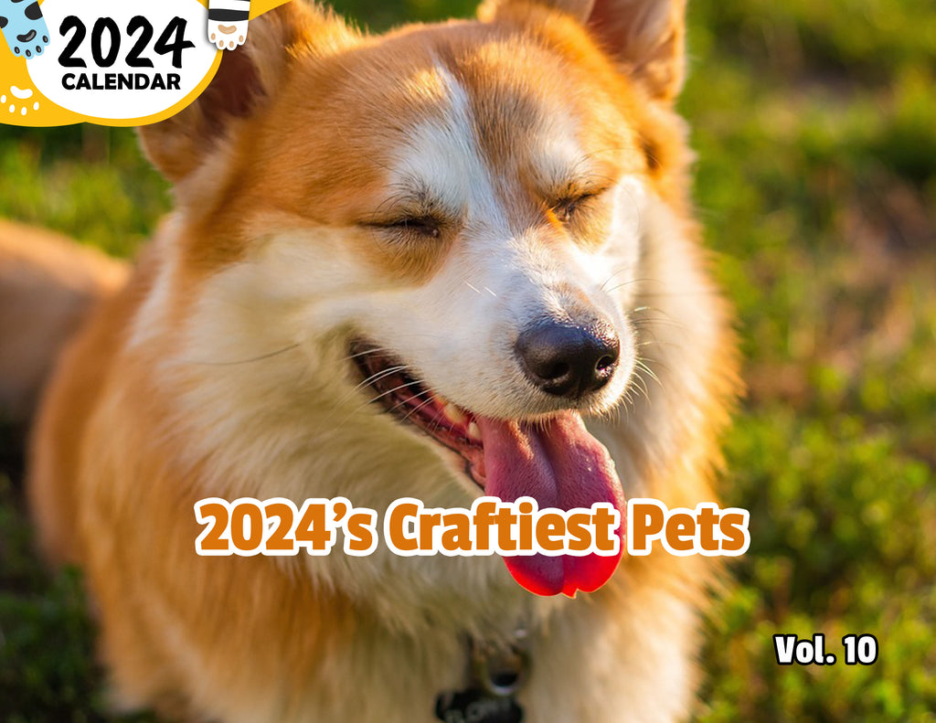 2024's Craftiest Pets Volume Ten: 2024 Wall Calendar (Published)