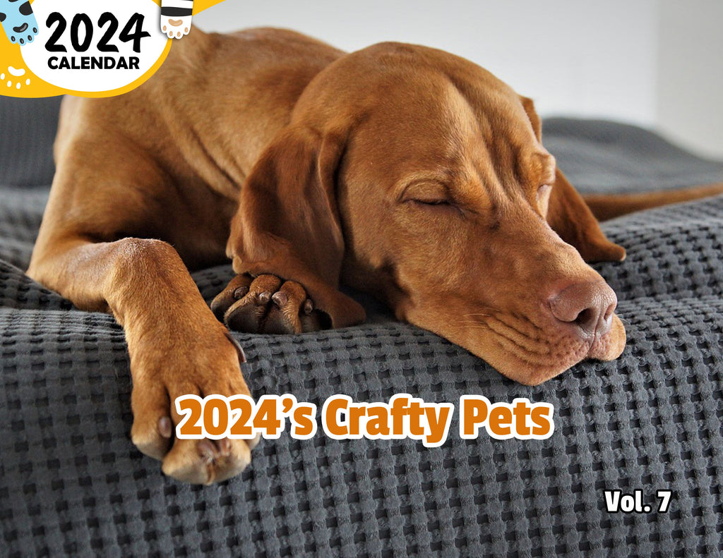 2024's Crafty Pets Volume Seven: 2024 Wall Calendar (Published)
