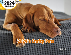 2024's Crafty Pets Volume Seven: 2024 Wall Calendar (Published)