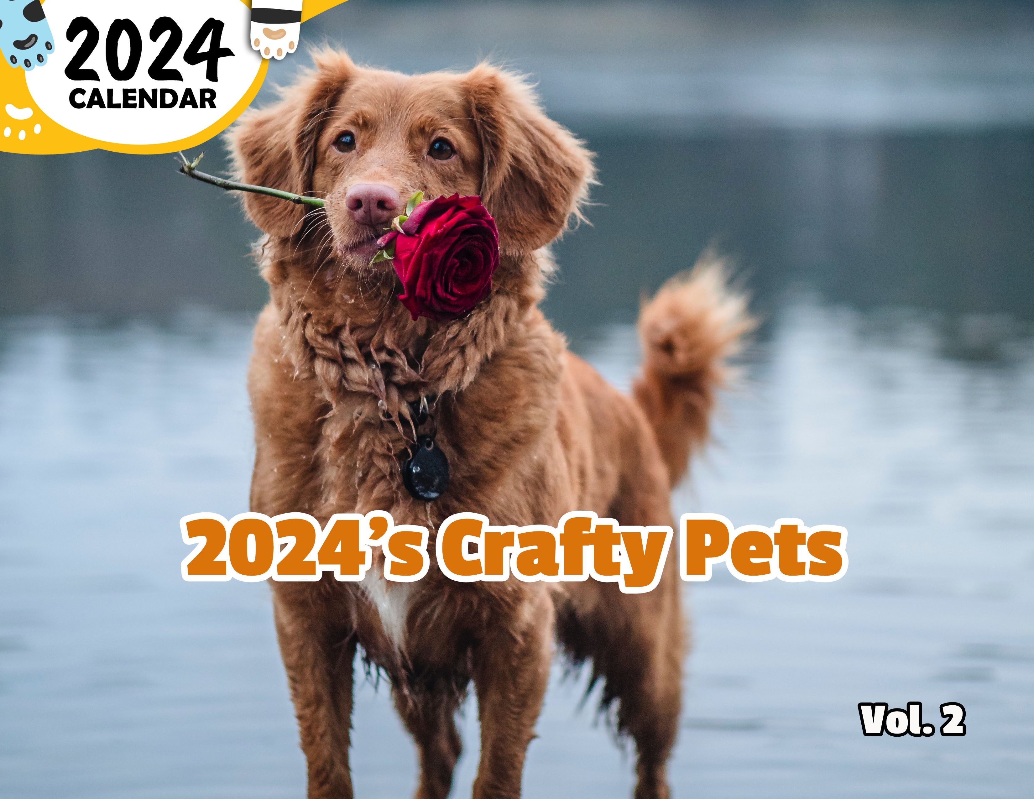 2024's Crafty Pets Volume Two: 2024 Wall Calendar (Published)
