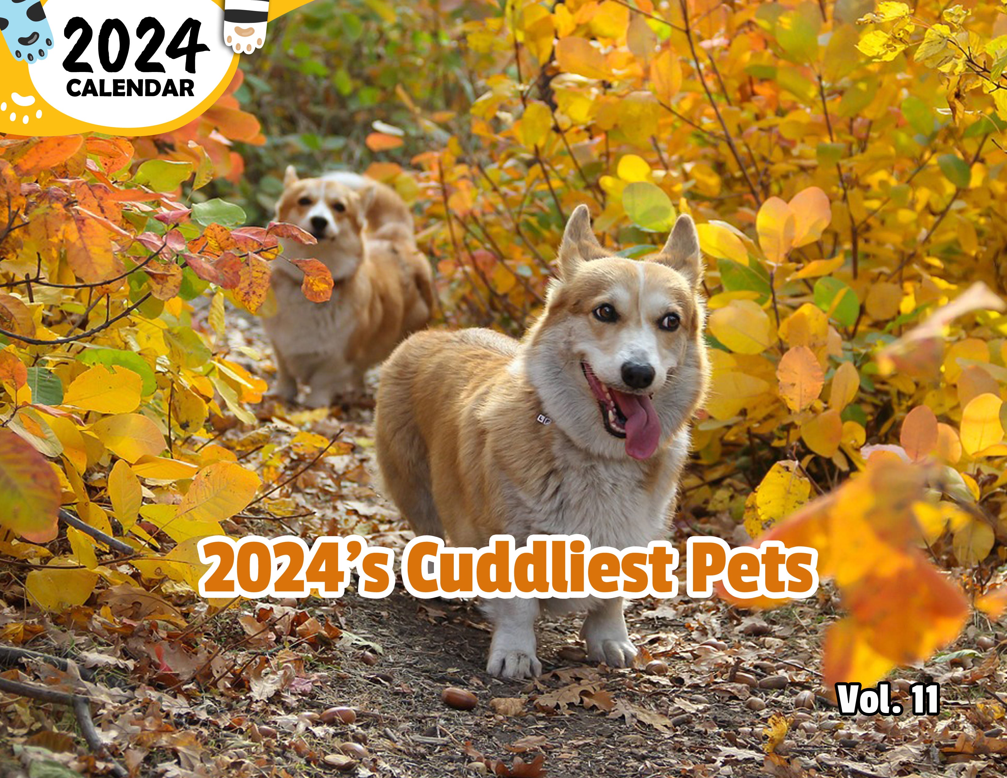 2024's Cuddliest Pets Volume Eleven: 2024 Wall Calendar (Published)