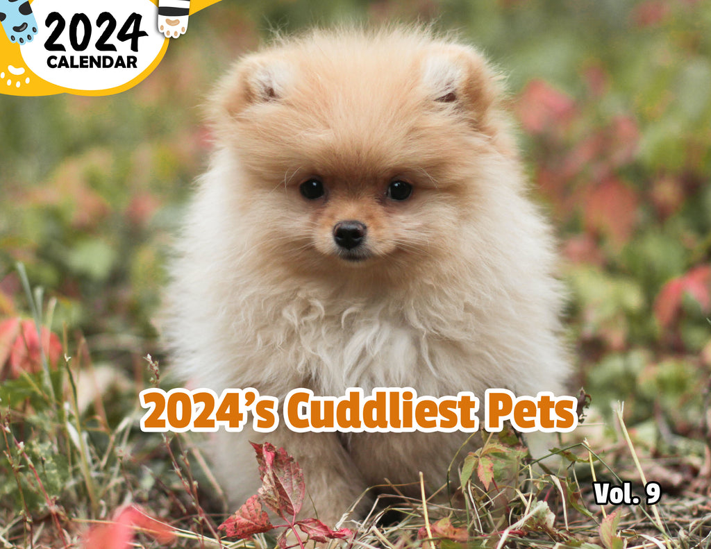 2024's Cuddliest Pets Volume Nine: 2024 Wall Calendar (Published)