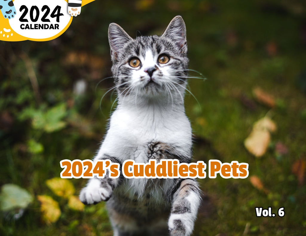 2024's Cuddliest Pets Volume Six: 2024 Wall Calendar (Published)