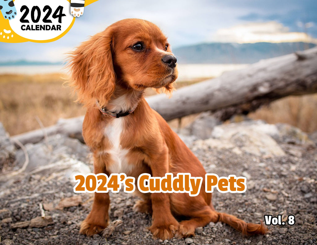 2024's Cuddly Pets Volume Eight: 2024 Wall Calendar (Published)