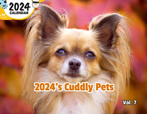 2024's Cuddly Pets Volume Seven: 2024 Wall Calendar (Published)