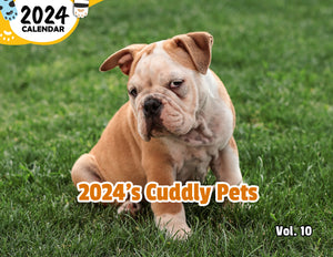 2024's Cuddly Pets Volume Ten: 2024 Wall Calendar (Published)