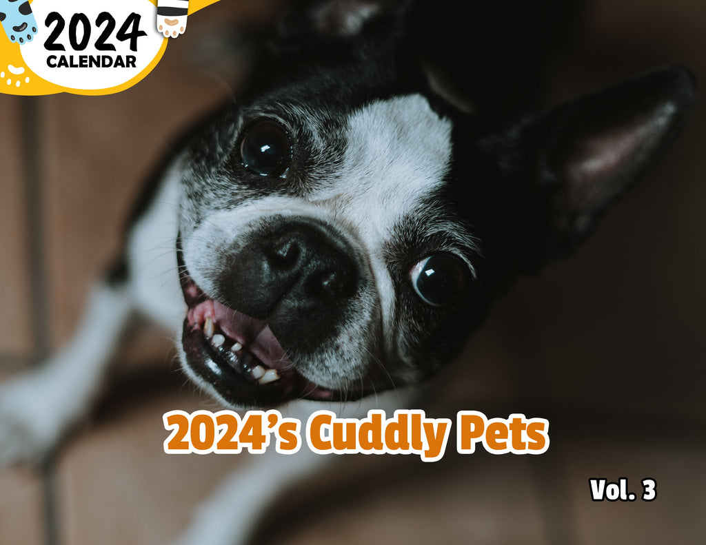 2024's Cuddly Pets Volume Three: 2024 Wall Calendar (Published)