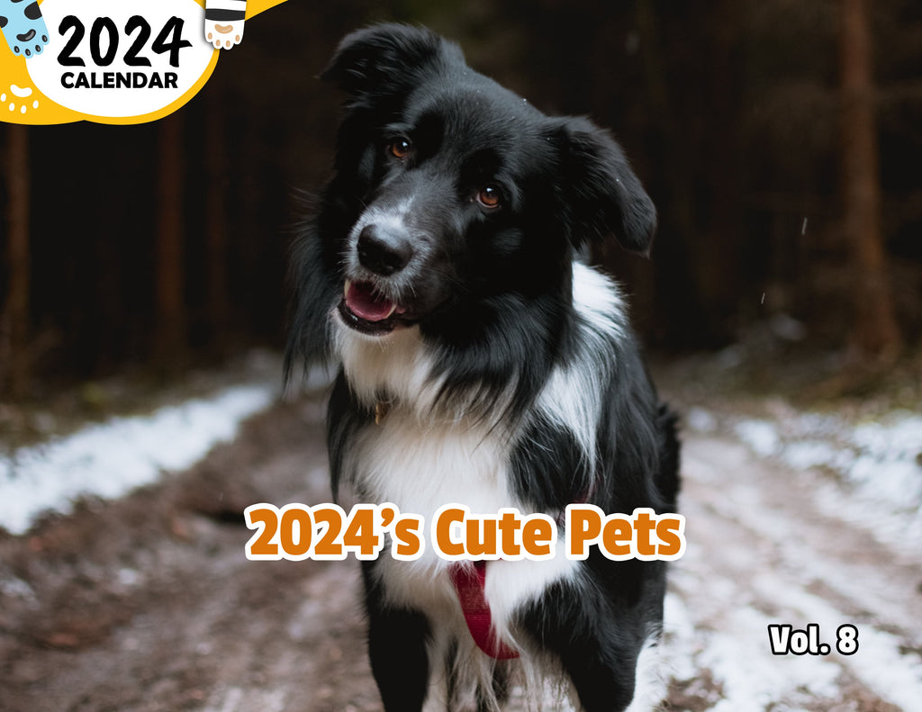 2024's Cute Pets Volume Eight: 2024 Wall Calendar (Published)