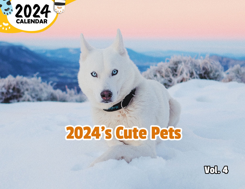 2024's Cute Pets Volume Four: 2024 Wall Calendar (Published)