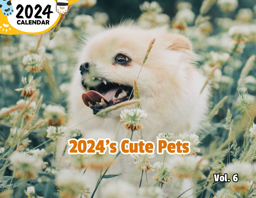 2024's Cute Pets Volume Six: 2024 Wall Calendar (Published)