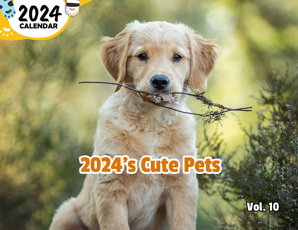 2024's Cute Pets Volume Ten: 2024 Wall Calendar (Published)