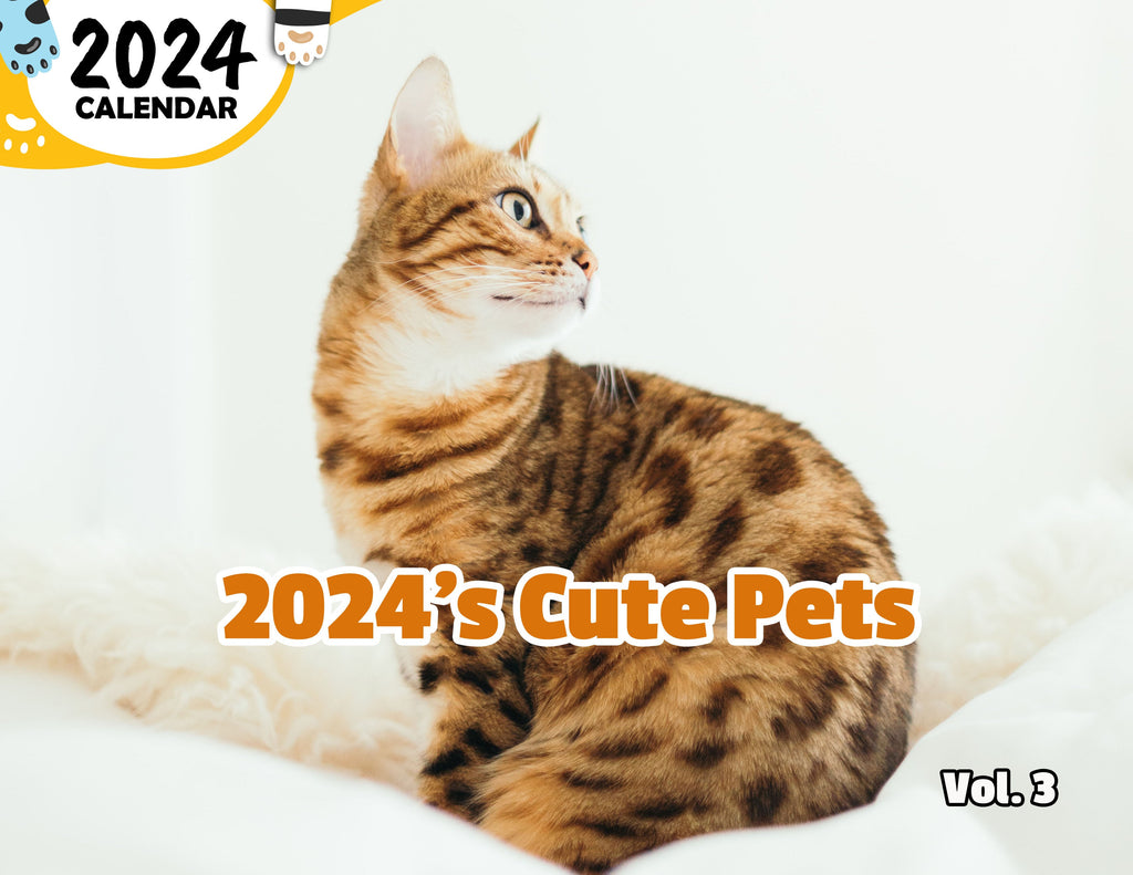 2024's Cute Pets Volume Three: 2024 Wall Calendar (Published)