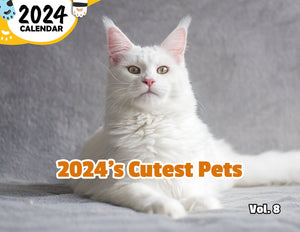 2024's Cutest Pets Volume Eight: 2024 Wall Calendar (Published)