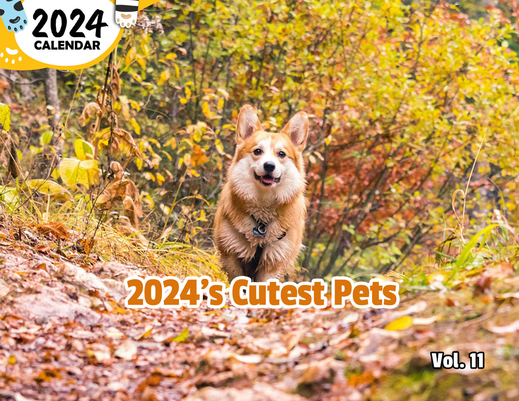 2024's Cutest Pets Volume Eleven: 2024 Wall Calendar (Published)