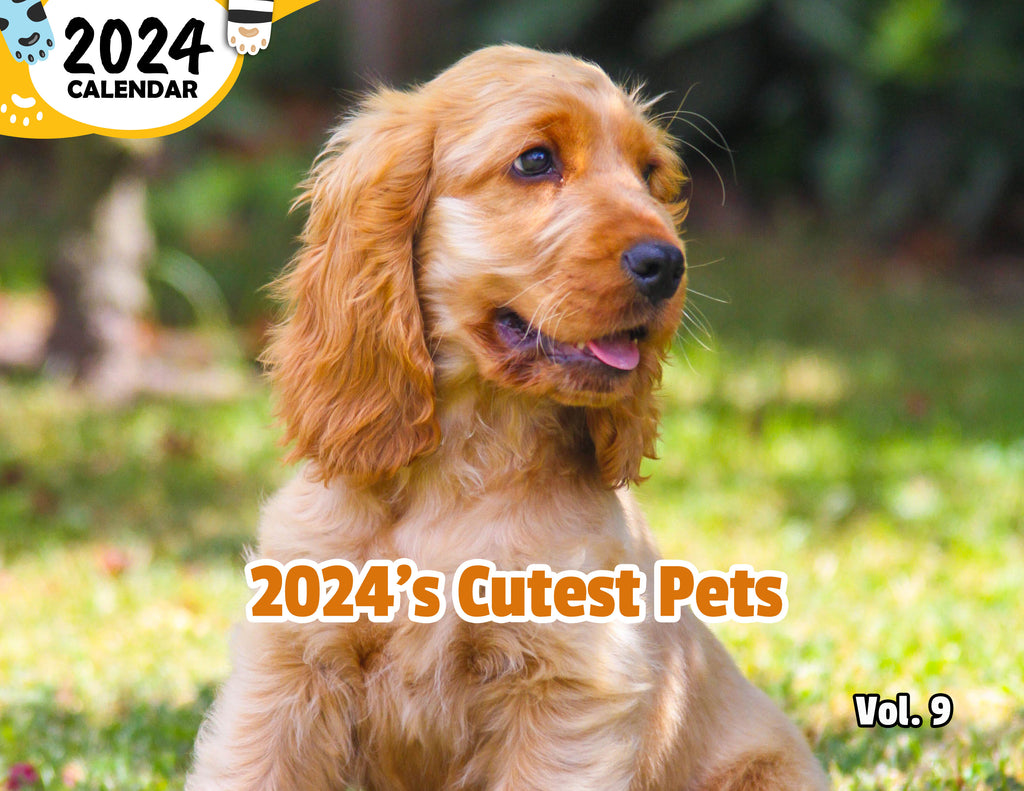 2024's Cutest Pets Volume Nine: 2024 Wall Calendar (Published)