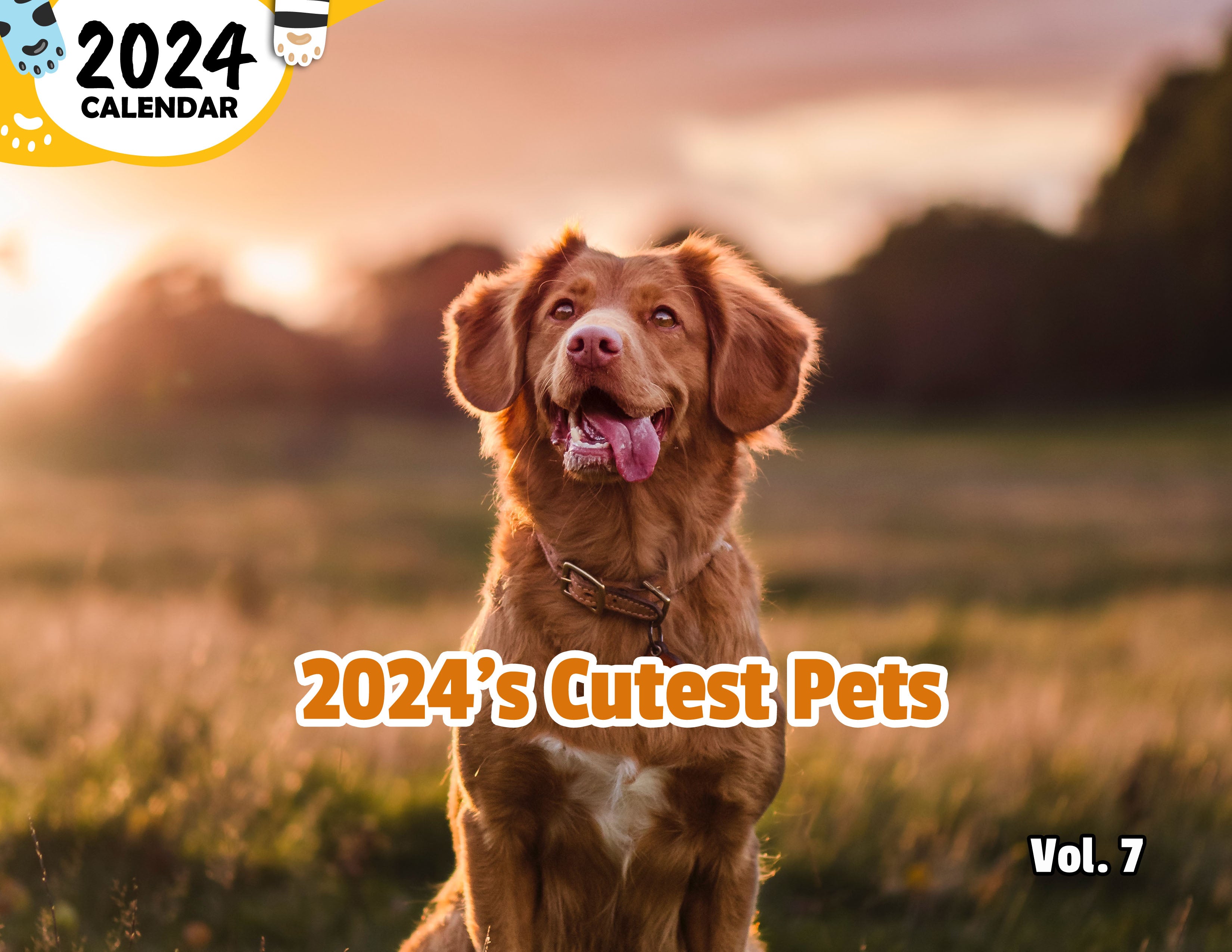 2024's Cutest Pets Volume Seven: 2024 Wall Calendar (Published)