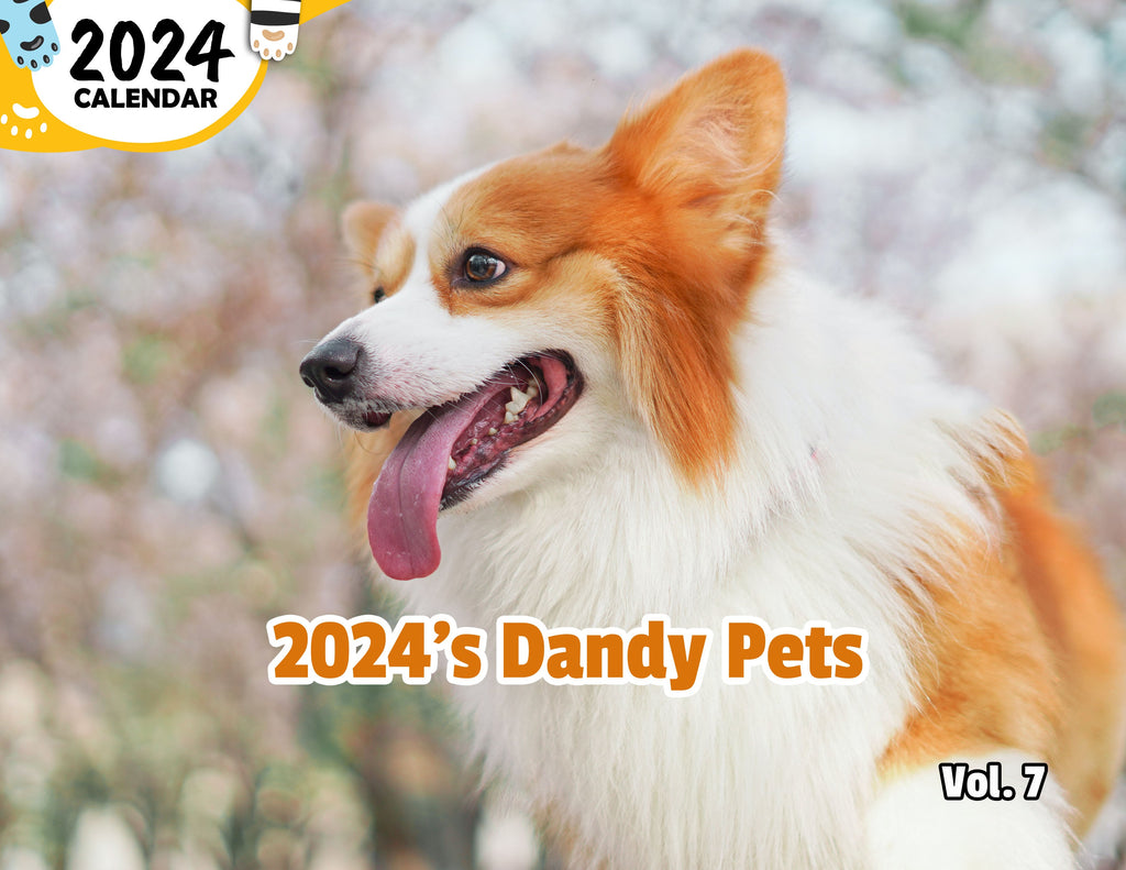 2024's Dandy Pets Volume Seven: 2024 Wall Calendar (Published)