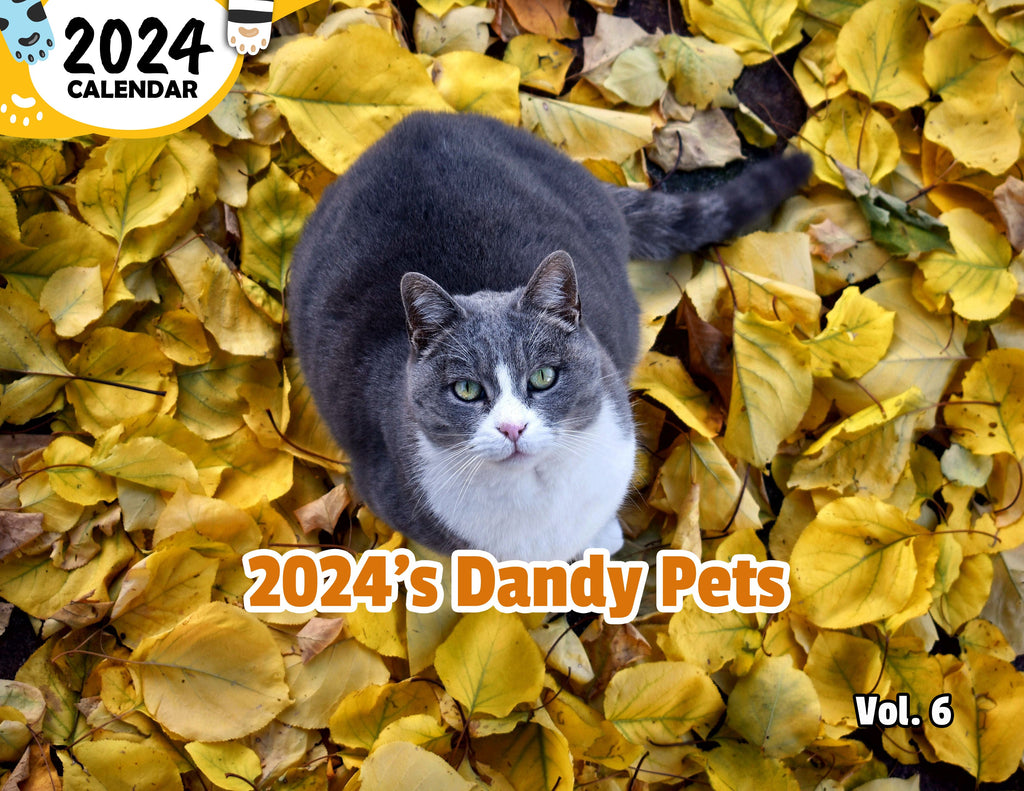 2024's Dandy Pets Volume Six: 2024 Wall Calendar (Published)