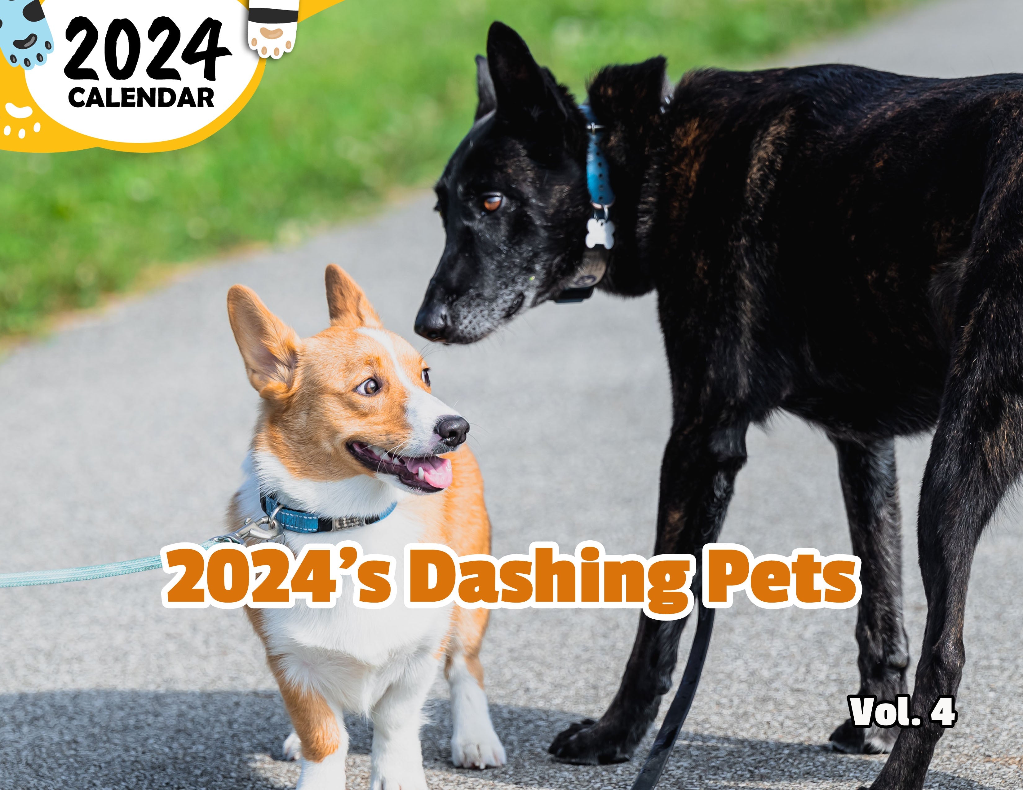 2024's Dashing Pets Volume Four: 2024 Wall Calendar (Published)