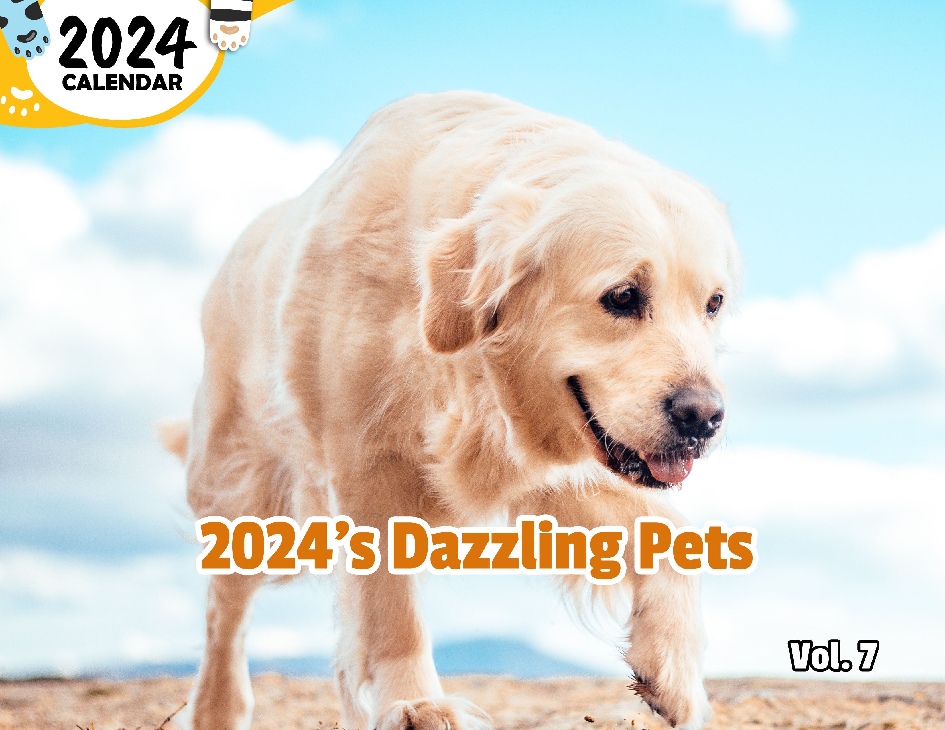 2024's Dazzling Pets Volume Seven: 2024 Wall Calendar (Published)