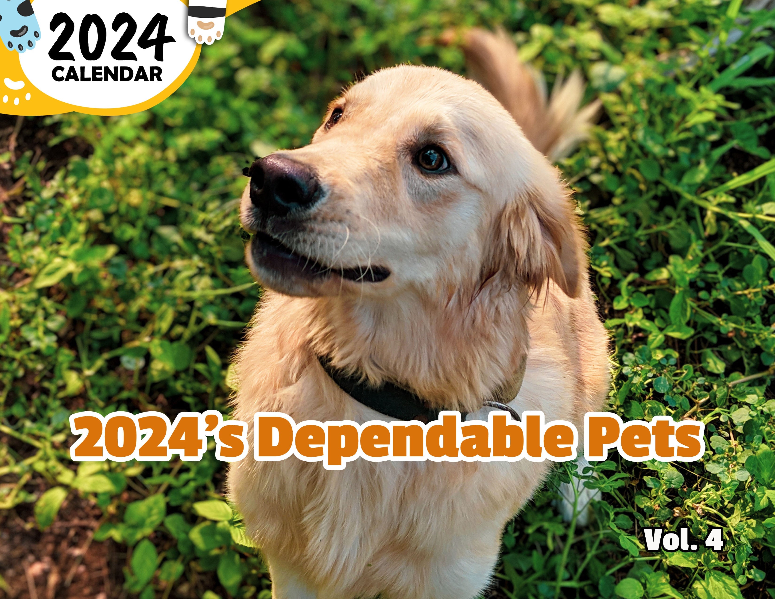 2024's Dependable Pets Volume Four: 2024 Wall Calendar (Published)