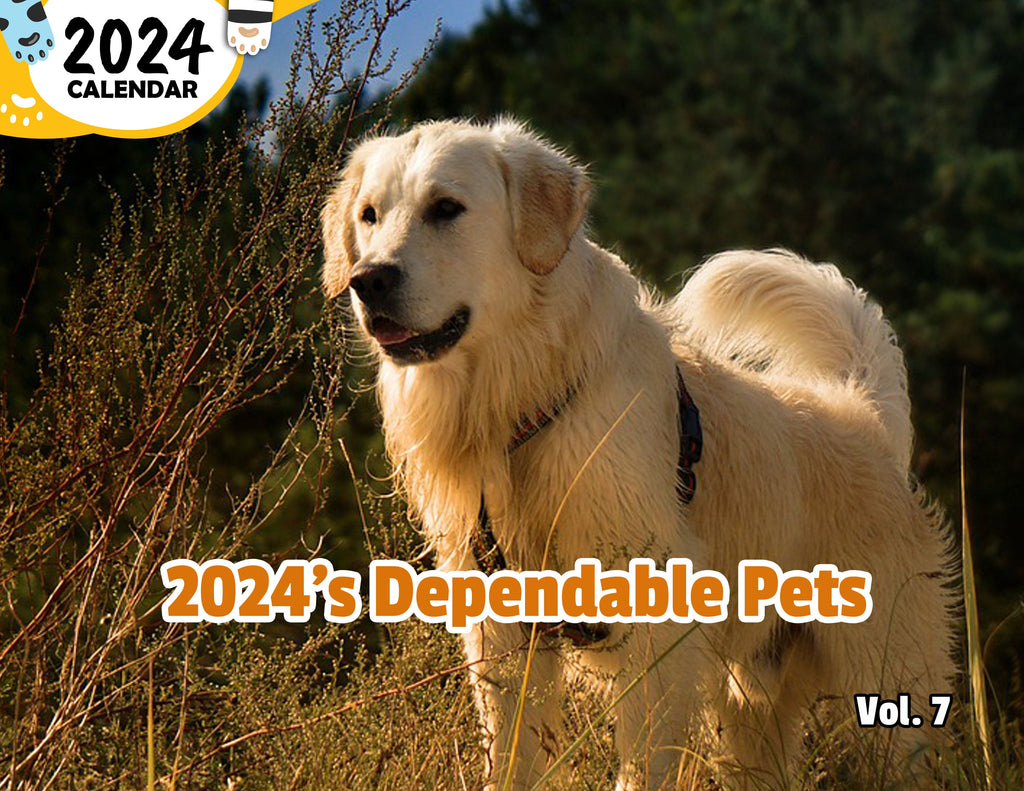 2024's Dependable Pets Volume Seven: 2024 Wall Calendar (Published)