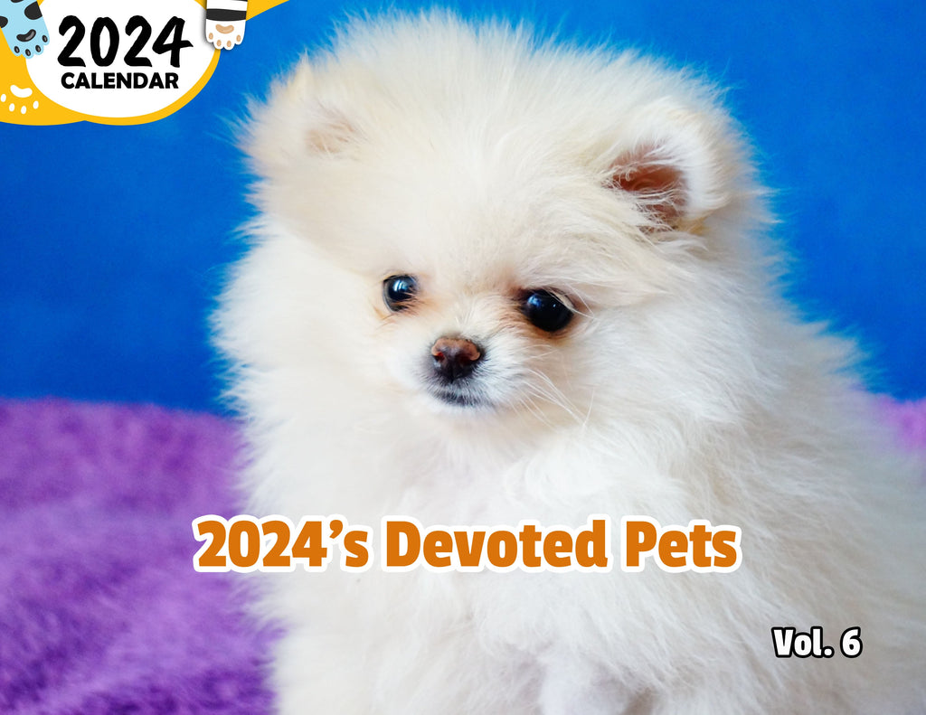 2024's Devoted Pets Volume Six: 2024 Wall Calendar (Published)