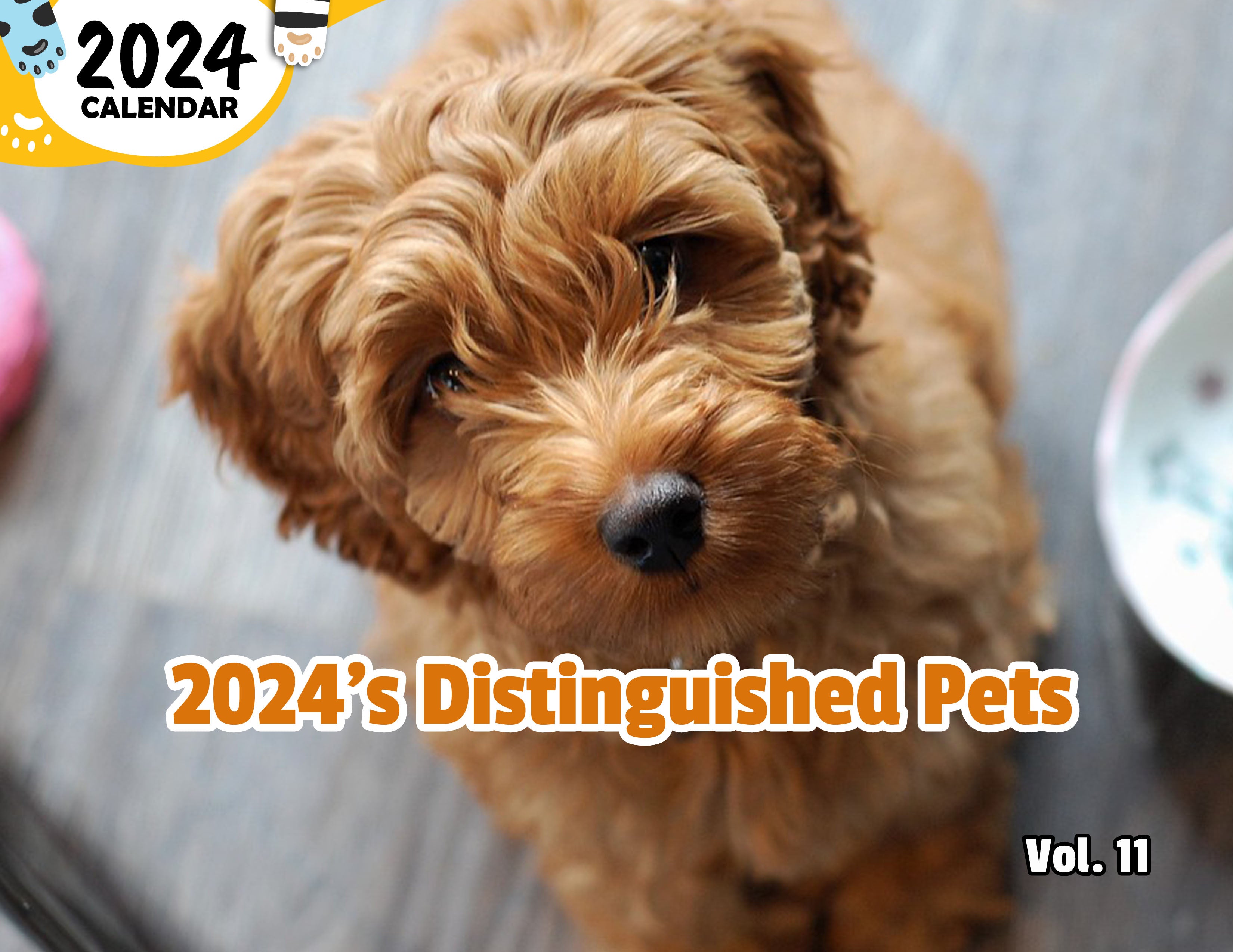 2024's Distinguished Pets Volume Eleven: 2024 Wall Calendar (Published)
