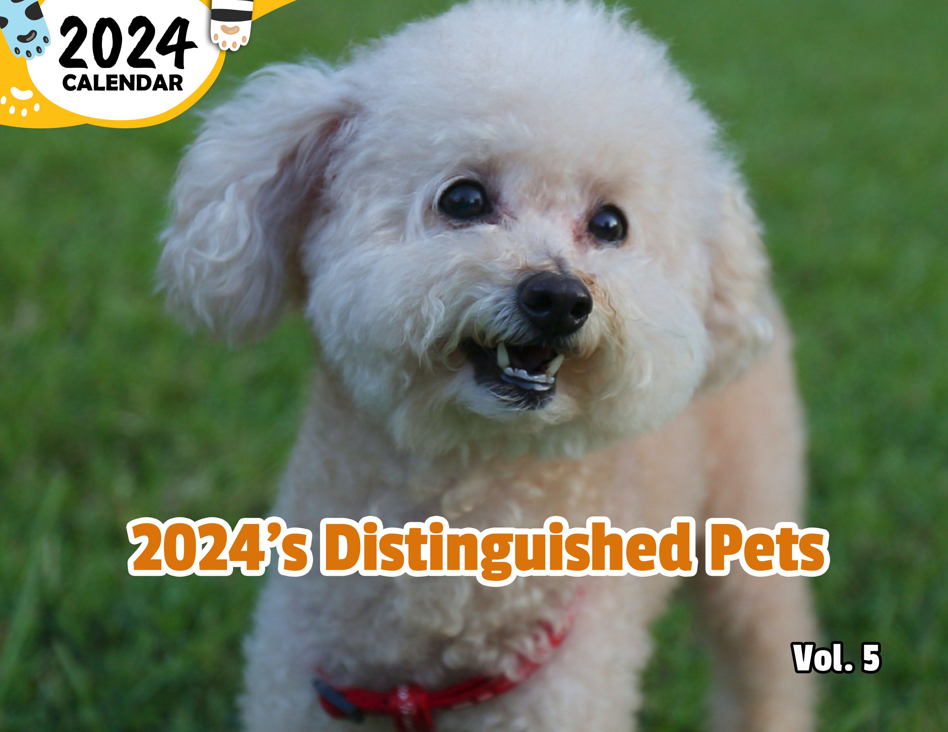 2024's Distinguished Pets Volume Five: 2024 Wall Calendar (Published)
