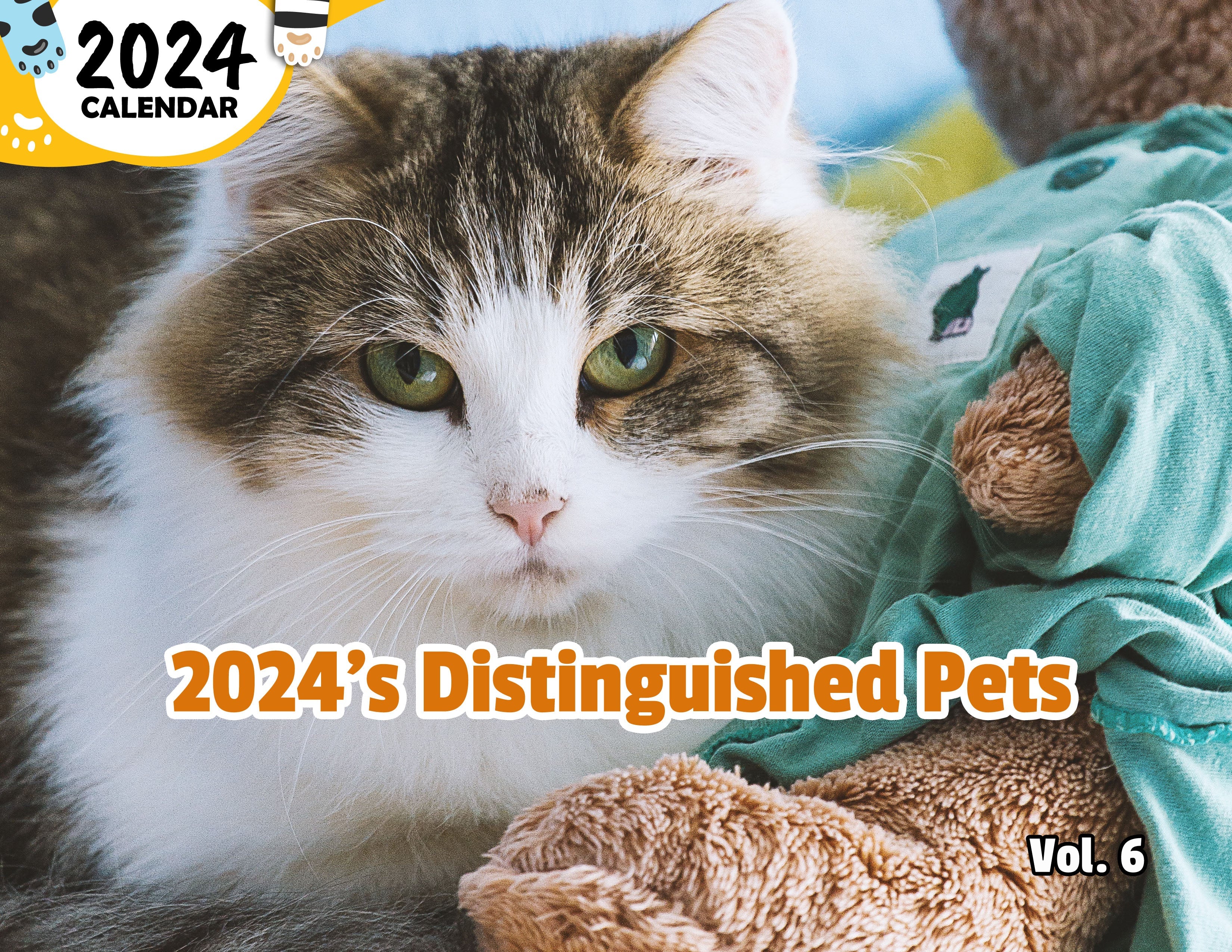 2024's Distinguished Pets Volume Six: 2024 Wall Calendar (Published)