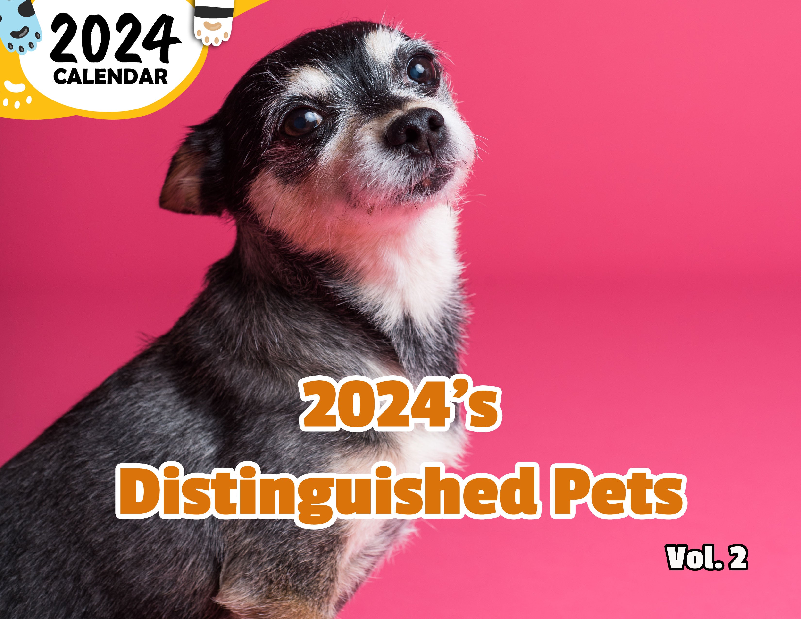 2024's Distinguished Pets Volume Two: 2024 Wall Calendar (Published)