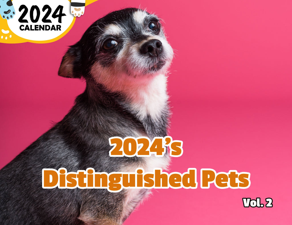 2024's Distinguished Pets Volume Two: 2024 Wall Calendar (Published)
