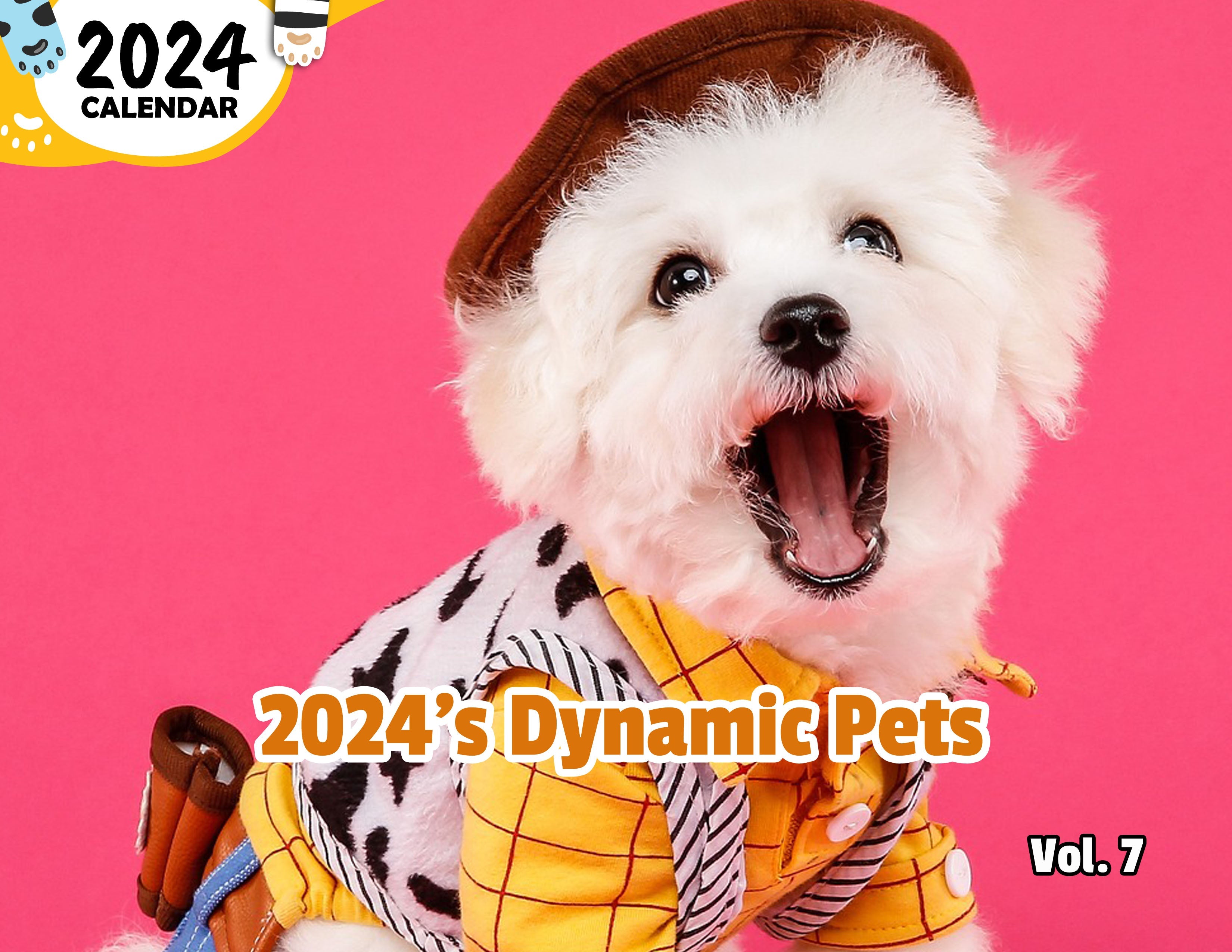 2024's Dynamic Pets Volume Seven: 2024 Wall Calendar (Published)