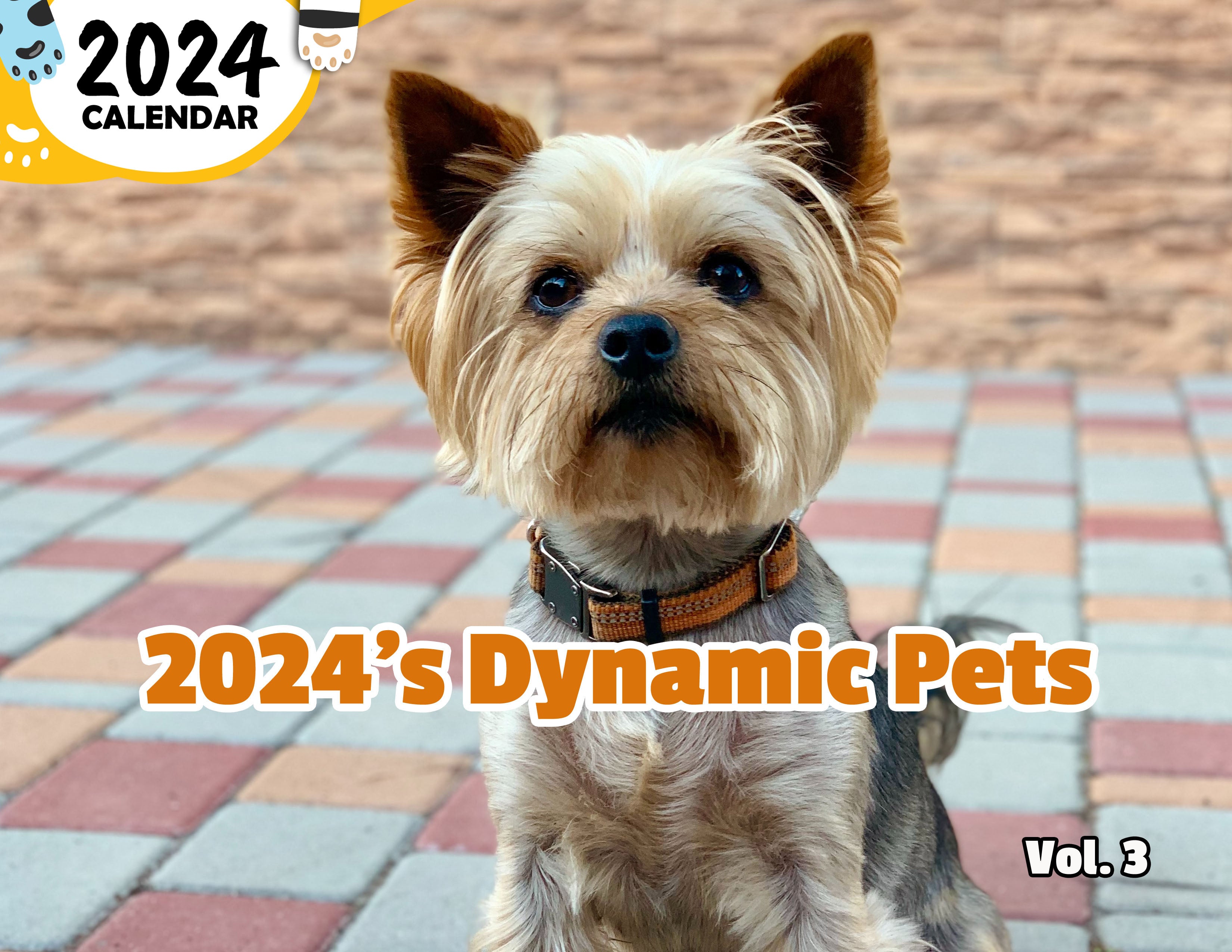 2024's Dynamic Pets Volume Three: 2024 Wall Calendar (Published)