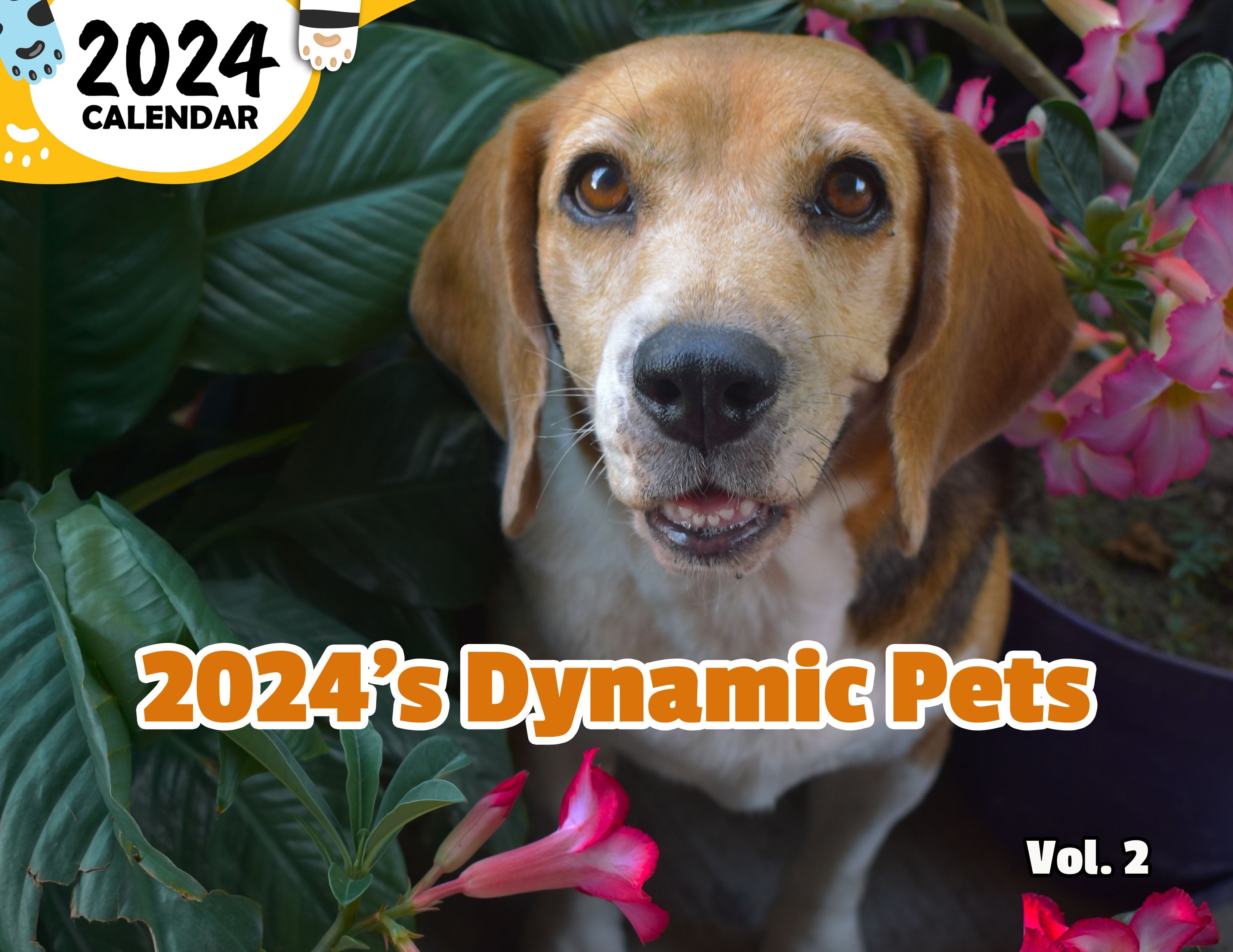 2024's Dynamic Pets Volume Two: 2024 Wall Calendar (Published)