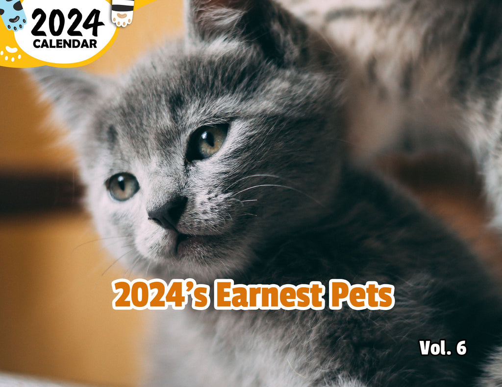 2024's Earnest Pets Volume Six: 2024 Wall Calendar (Published)