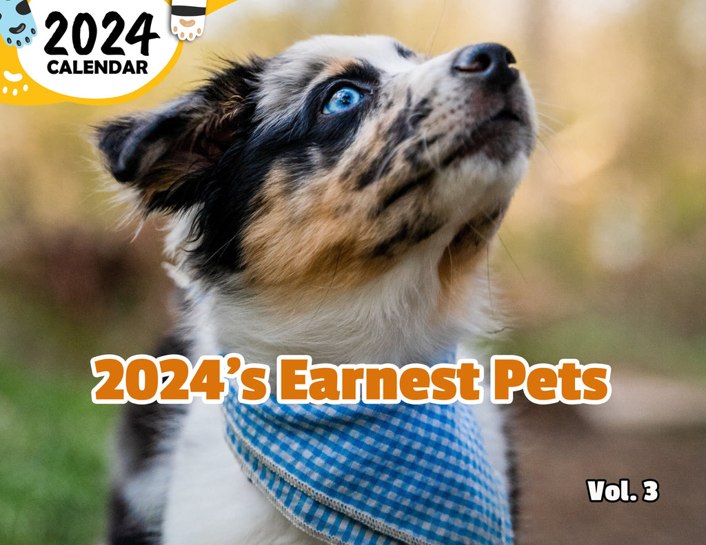 2024's Earnest Pets Volume Three: 2024 Wall Calendar (Published)