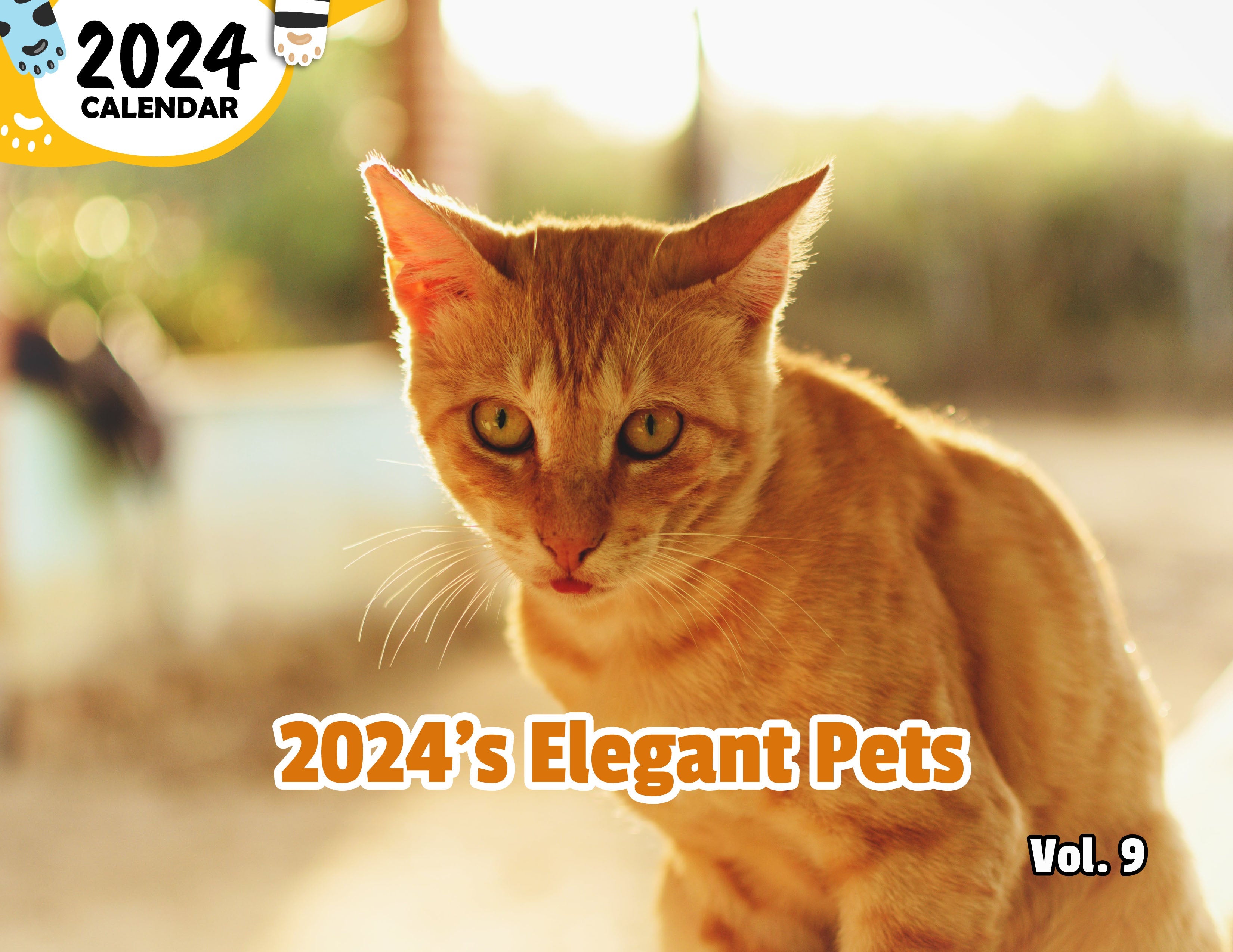2024's Elegant Pets Volume Nine: 2024 Wall Calendar (Published)