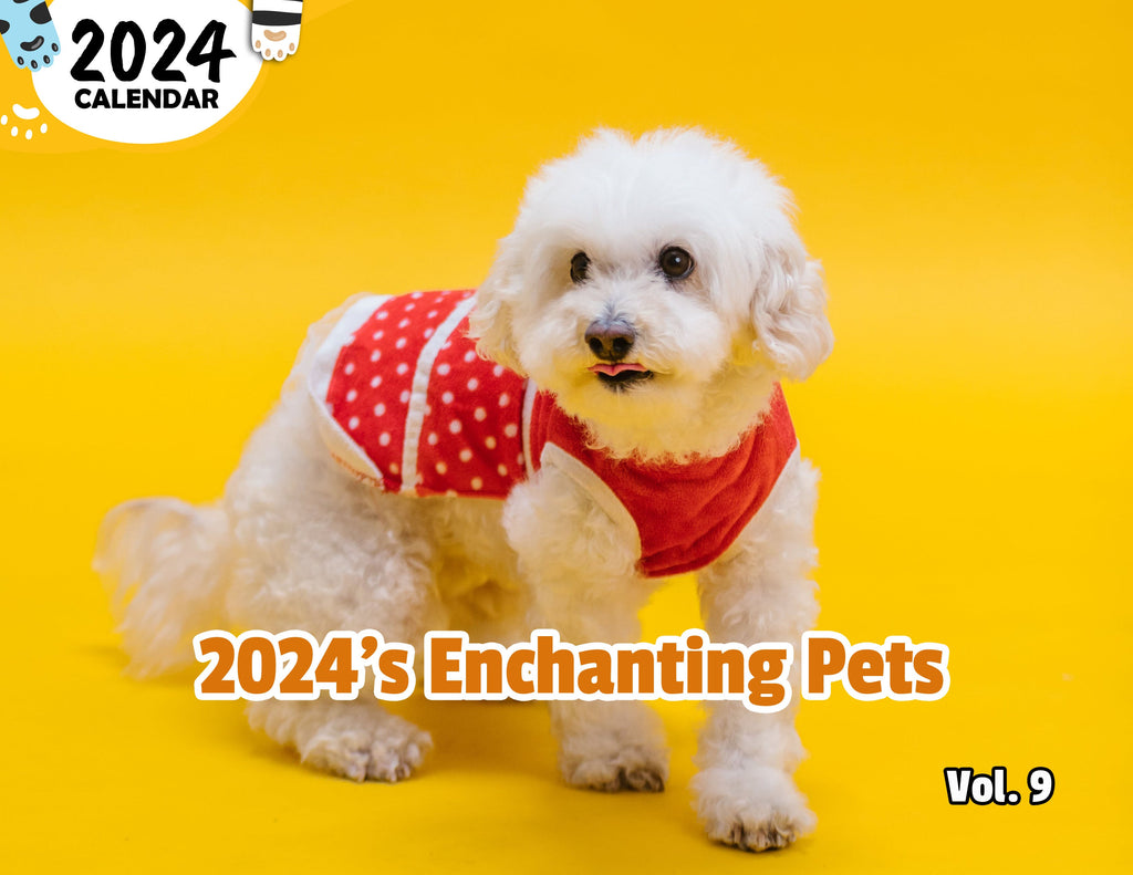 2024's Enchanting Pets Volume Nine: 2024 Wall Calendar (Published)
