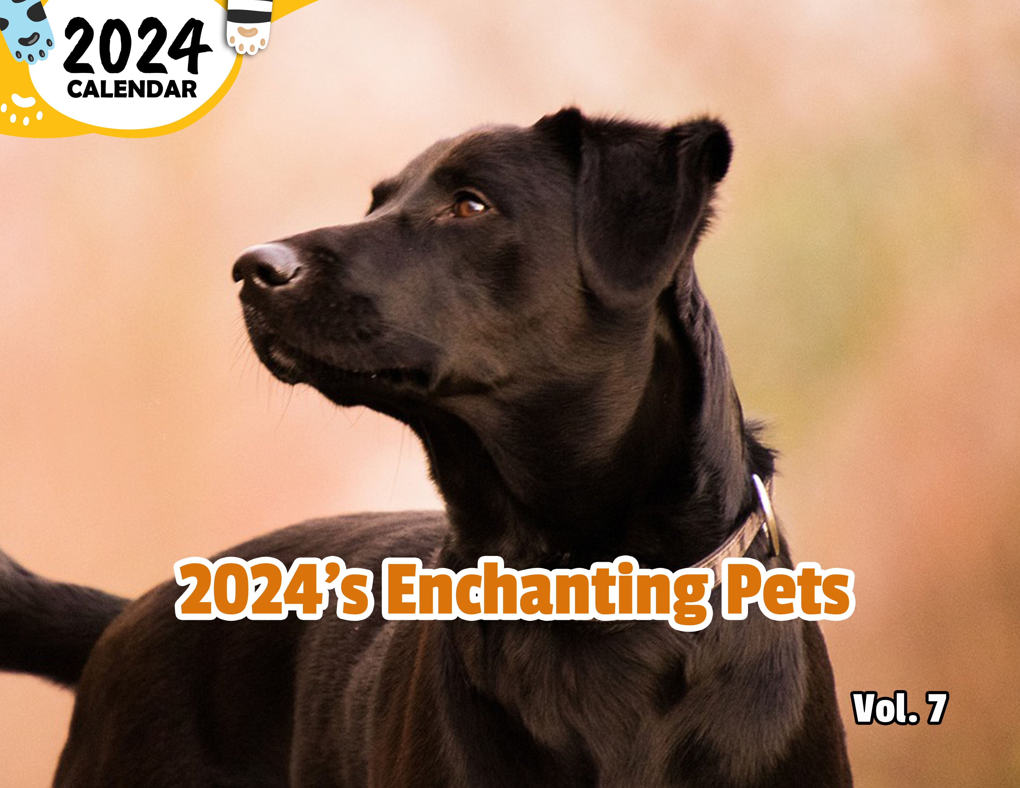 2024's Enchanting Pets Volume Seven: 2024 Wall Calendar (Published)