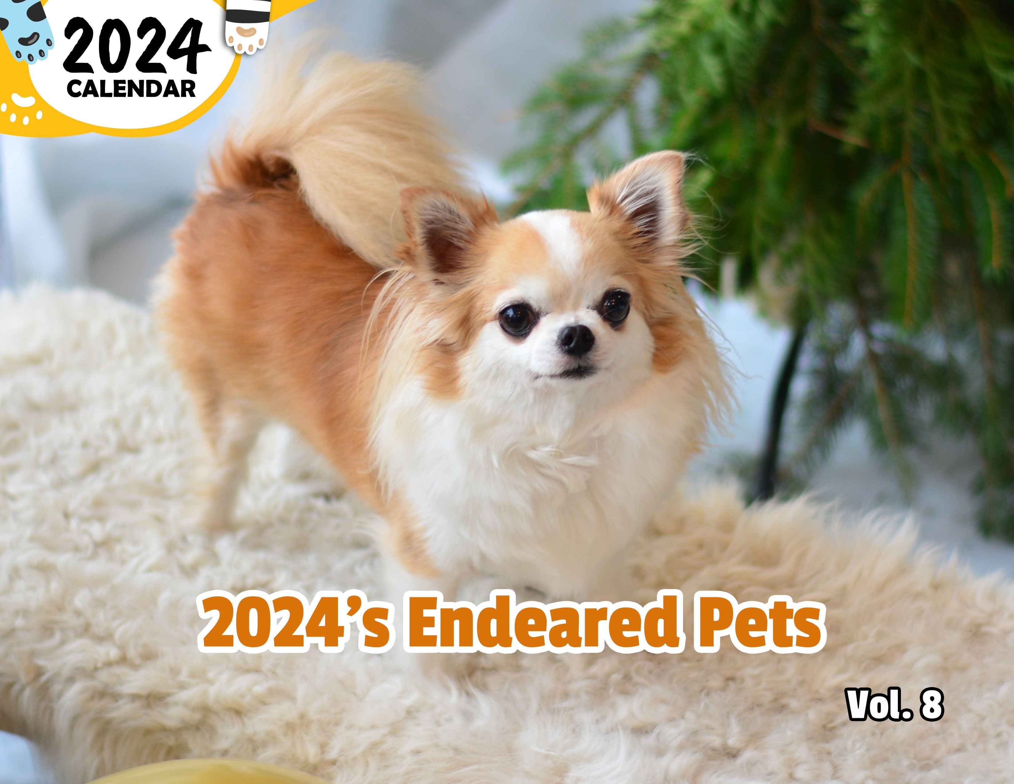 2024's Endeared Pets Volume Eight: 2024 Wall Calendar (Published)