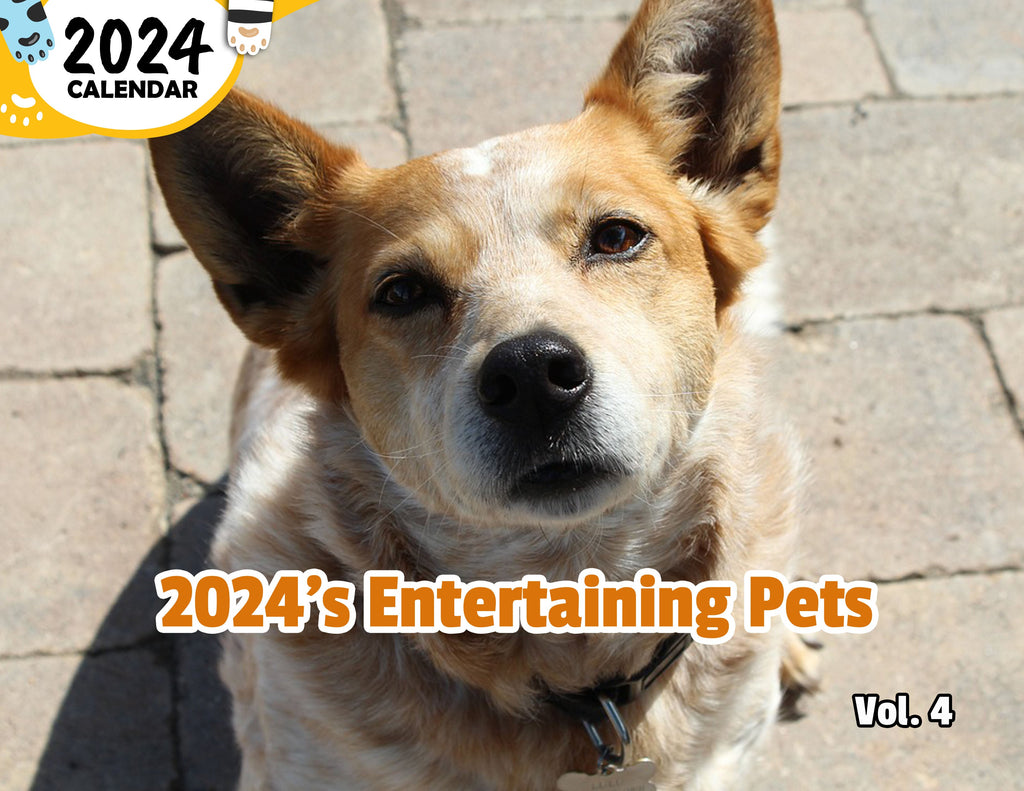 2024's Entertaining Pets Volume Four: 2024 Wall Calendar (Published)