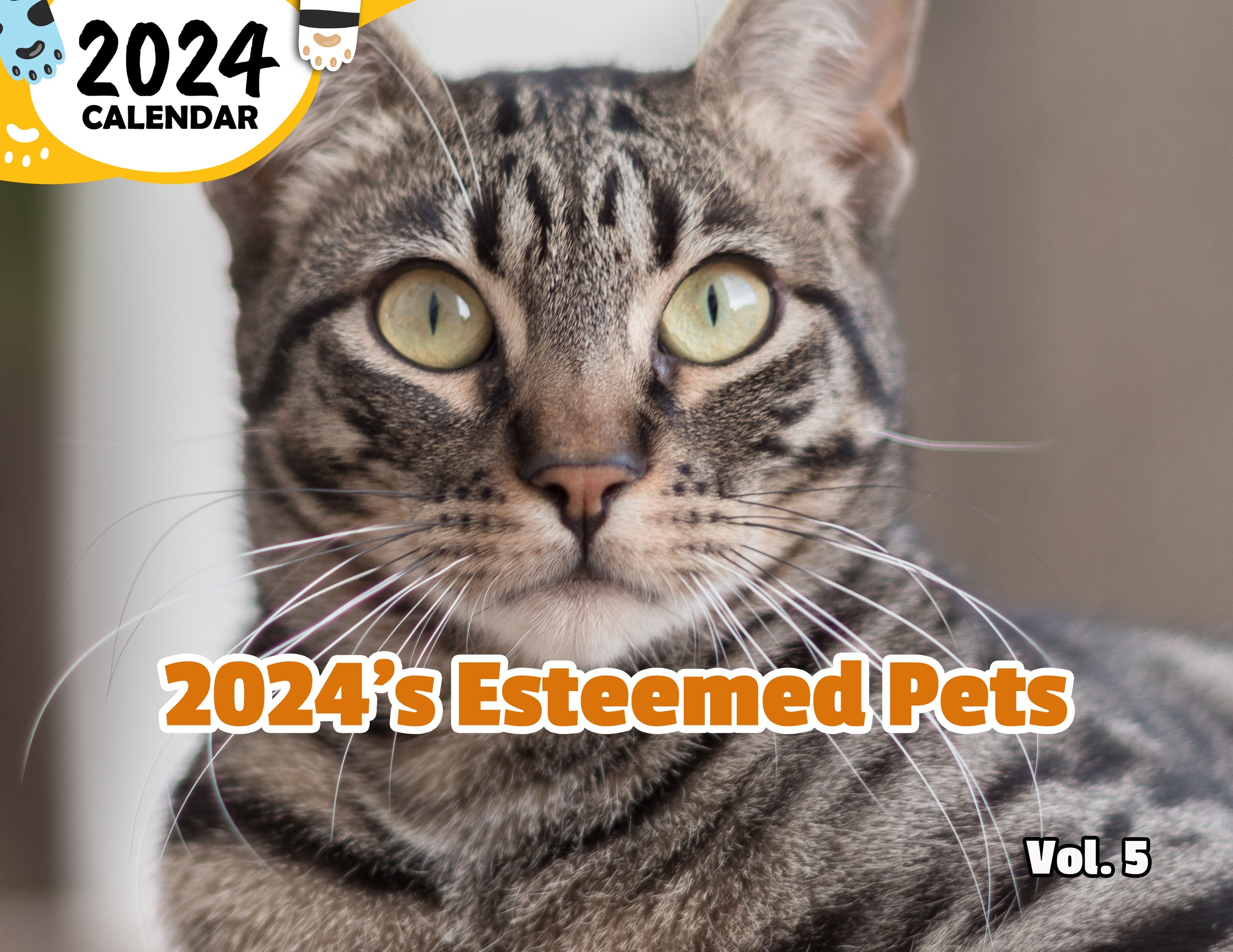 2024's Esteemed Pets Volume Five: 2024 Wall Calendar (Published)