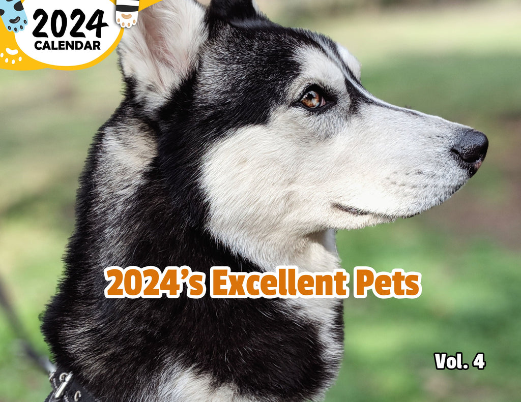 2024's Excellent Pets Volume Four: 2024 Wall Calendar (Published)