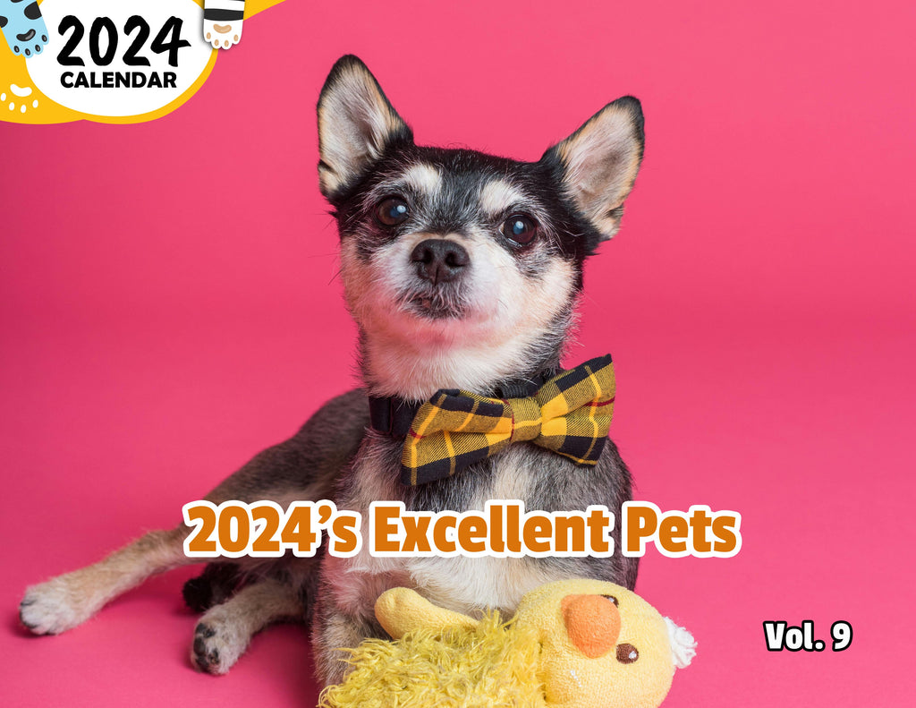 2024's Excellent Pets Volume Nine: 2024 Wall Calendar (Published)
