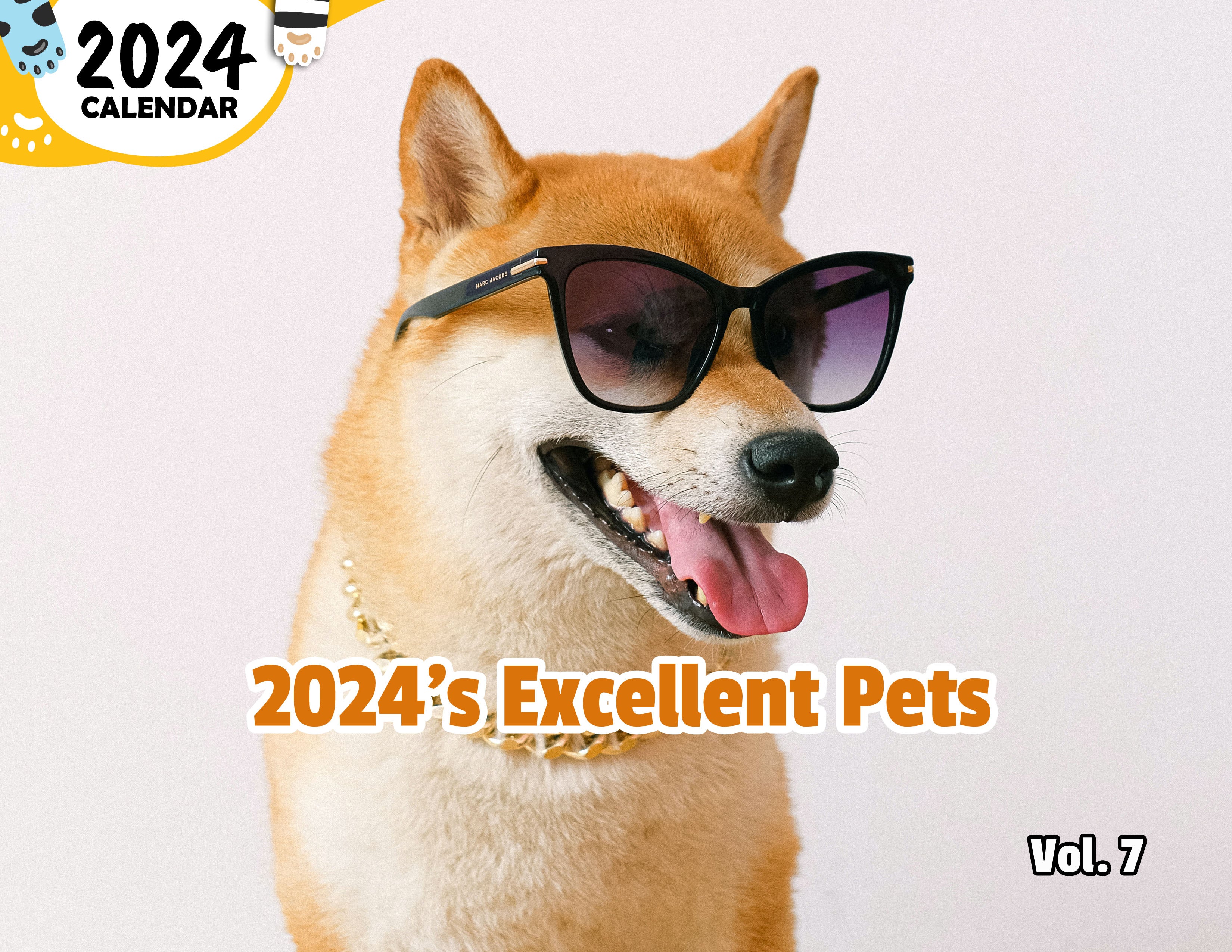 2024's Excellent Pets Volume Seven: 2024 Wall Calendar (Published)