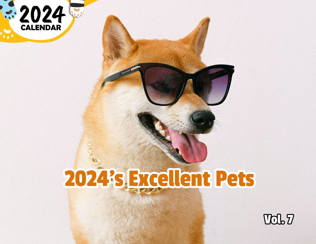 2024's Excellent Pets Volume Seven: 2024 Wall Calendar (Published)