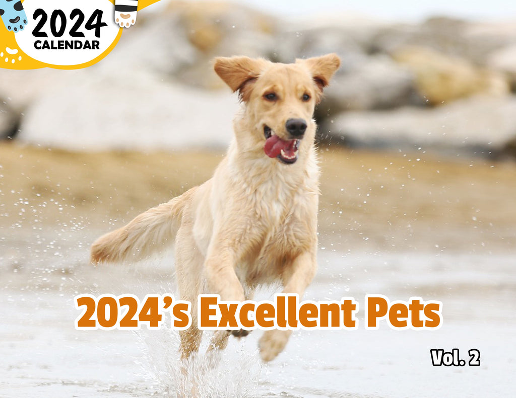 2024's Excellent Pets Volume Two: 2024 Wall Calendar (Published)